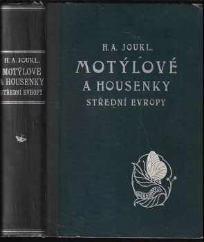 Motýlové a housenky střední Evropy, se zvláštním zřetelem k motýlům českým