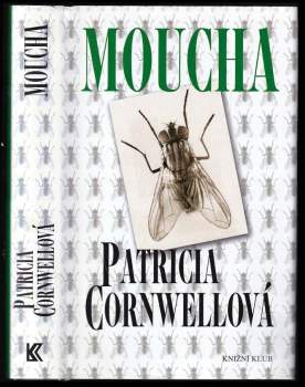 Patricia Daniels Cornwell: Moucha