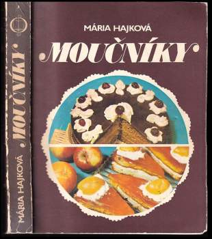 Mária Hajková: Moučníky