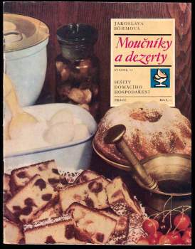 Jaroslava Böhmová: Moučníky a dezerty