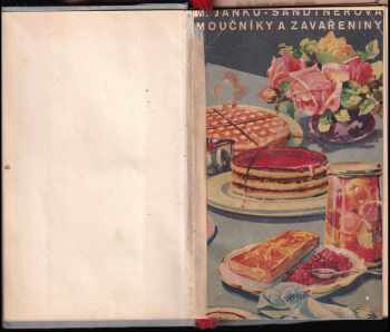 Marie Janků-Sandtnerová: Moučníky a zavařeniny + další recepty