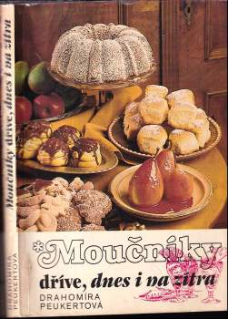 Moučníky dříve, dnes a na zítra