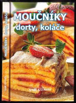 Moučníky, koláče, řezy : 300 receptů
