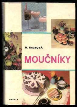 Mária Hajková: Moučníky