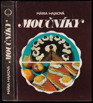 Mária Hajková: Moučníky