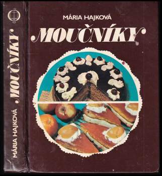 Mária Hajková: Moučníky