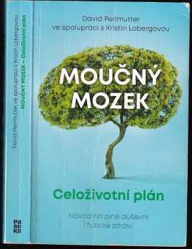 Moučný mozek - celoživotní plán