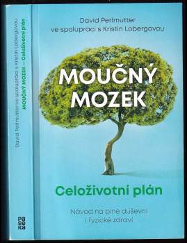 David Perlmutter: Moučný mozek - celoživotní plán