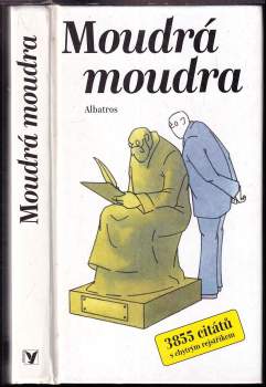 Miroslav Barták: Moudrá moudra