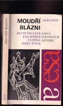 Emanuel Frynta: Moudří blázni
