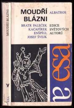 Emanuel Frynta: Moudří blázni