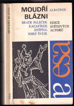 Emanuel Frynta: Moudří blázni
