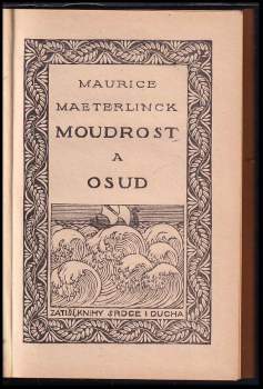 Maurice Maeterlinck: Moudrost a osud