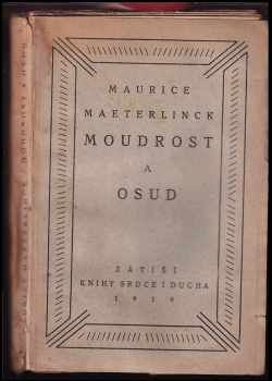 Maurice Maeterlinck: Moudrost a osud