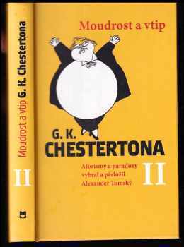 G. K Chesterton: Moudrost a vtip GK. Chestertona II - aforismy a paradoxy.