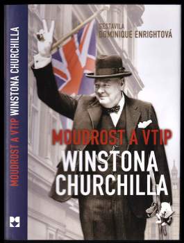 Winston Churchill: Moudrost a vtip Winstona Churchilla