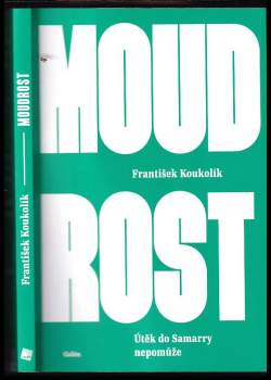 Frantisek Koukolík: Moudrost