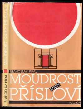 Blahoslav Pípal: Moudrost knihy Přísloví