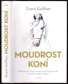 Grant Golliher: Moudrost koní