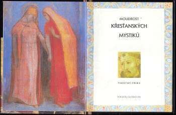 Timothy Freke: Moudrost křesťanských mystiků