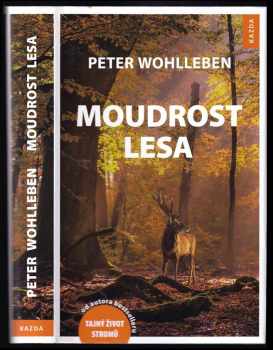 Moudrost lesa - Peter Wohlleben (2018, Kazda) - ID: 784203
