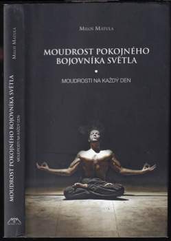 Moudrost pokojného bojovníka Světla
