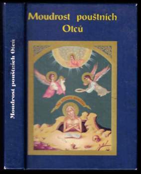 Ignatij Brjančaninov: Moudrost pouštních Otců