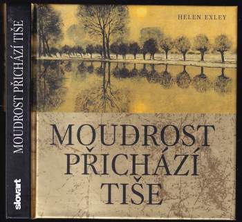 Moudrost přichází tiše