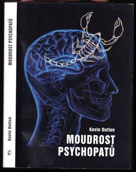 Kevin Dutton: Moudrost psychopatů
