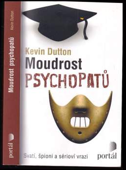 Kevin Dutton: Moudrost psychopatů