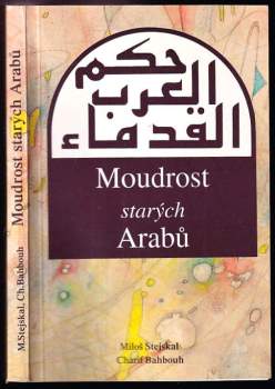 Miloš Stejskal: Moudrost starých Arabů