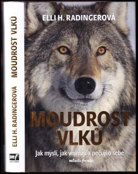 Elli H Radinger: Moudrost vlků