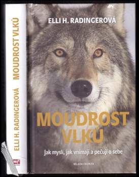 Elli H Radinger: Moudrost vlků