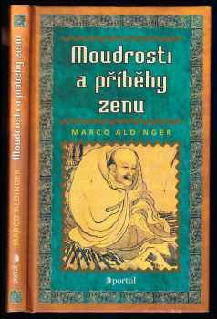 Marco Aldinger: Moudrosti a příběhy zenu