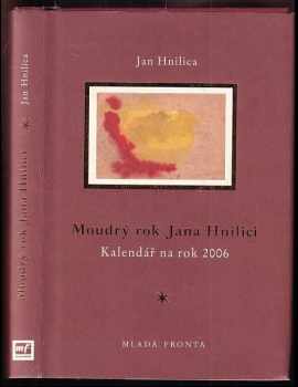 Moudrý rok Jana Hnilici - kalendář