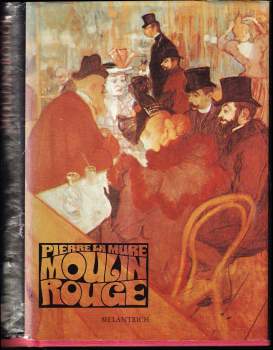 Pierre La Mure: Moulin Rouge