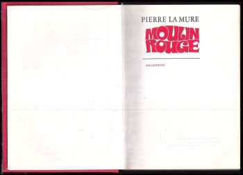 Pierre La Mure: Moulin Rouge