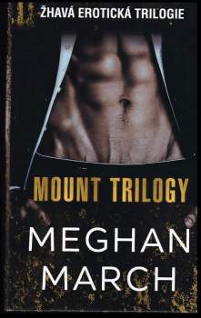 Meghan March: Mount trilogy