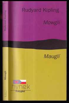 Rudyard Kipling: Mowgli - Mauglí - (Výběr z Knih džunglí)