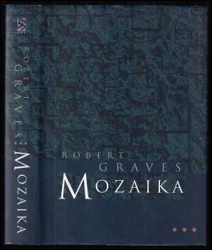 Robert Graves: Mozaika - soubor autobiografických povídek