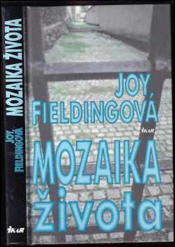 Mozaika života - Joy Fielding (1997, Ikar) - ID: 650216