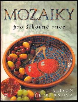 Mozaiky pro šikovné ruce