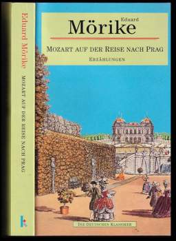 Eduard Mörike: Mozart auf der Reise nach Prag