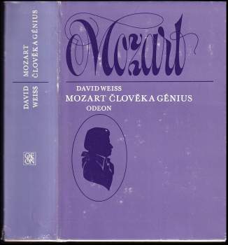 David Weiss: Mozart člověk a génius