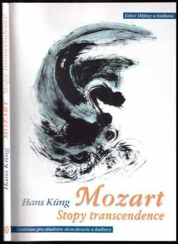 Mozart : stopy transcendence - Hans Küng (2002, Centrum pro studium demokracie a kultury) - ID: 591397