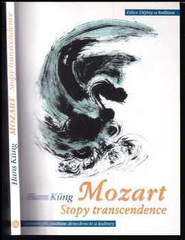 Mozart : stopy transcendence - Hans Küng (2002, Centrum pro studium demokracie a kultury) - ID: 487222