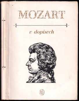 Wolfgang Amadeus Mozart: Mozart v dopisech