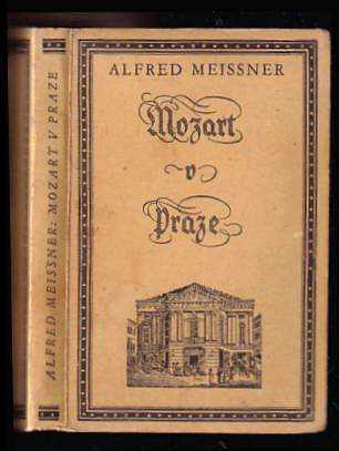 Alfred Meissner: Mozart v Praze