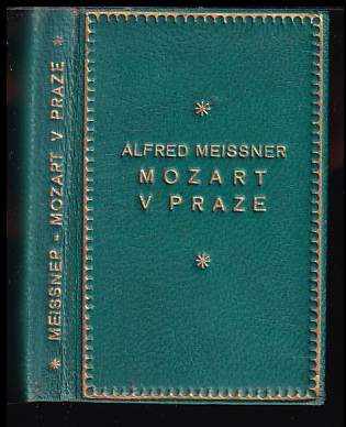 Alfred Meissner: Mozart v Praze