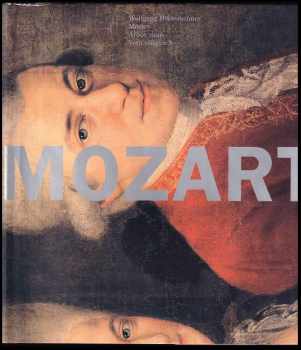 Mozart - Hanuš Karlach, Wolfgang Hildesheimer (2006, Arbor vitae) - ID: 1043364